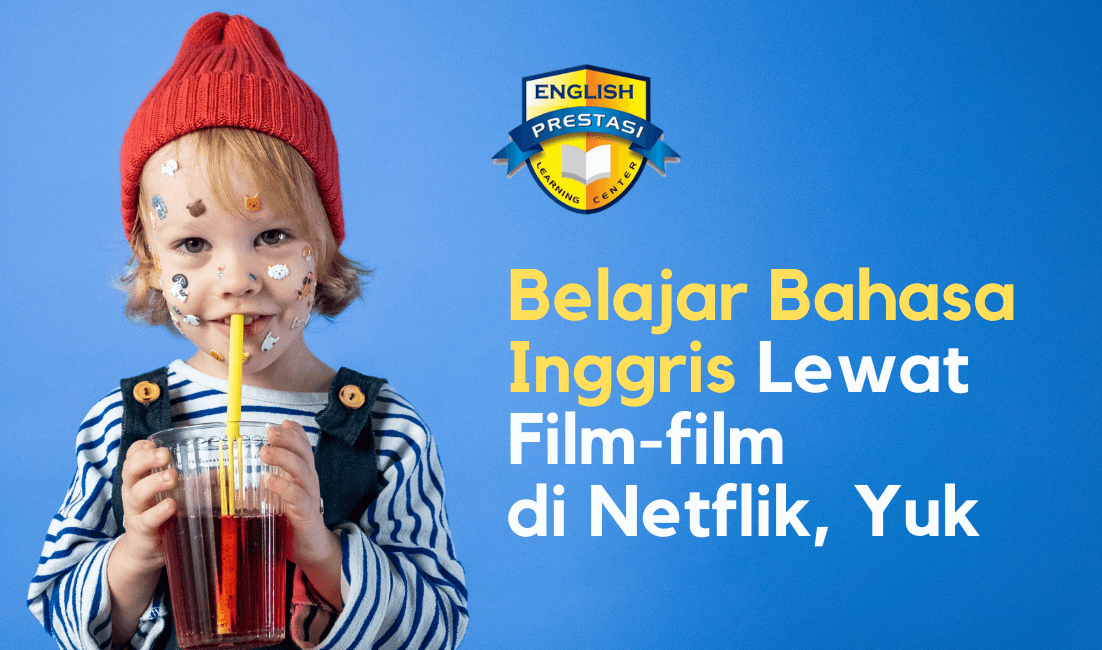 Belajar Bahasa Inggris Lewat Film-film di Netflik, Yuk