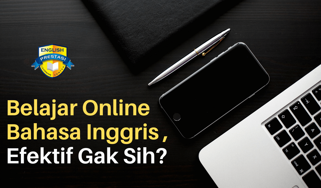 Belajar Bahasa Inggris Online Efektif Gak Sih