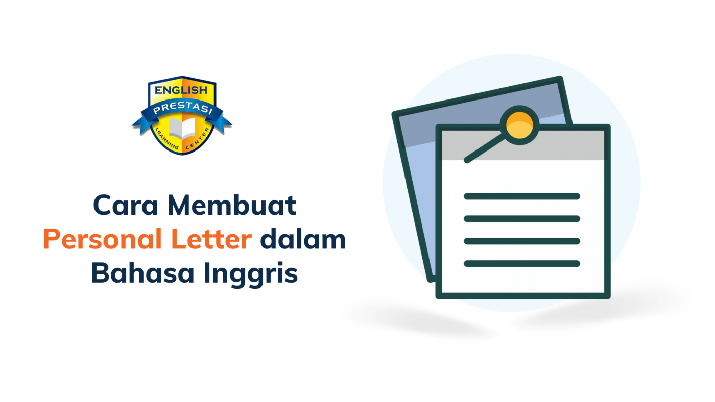 Cara Membuat Personal Letter dalam Bahasa Inggris