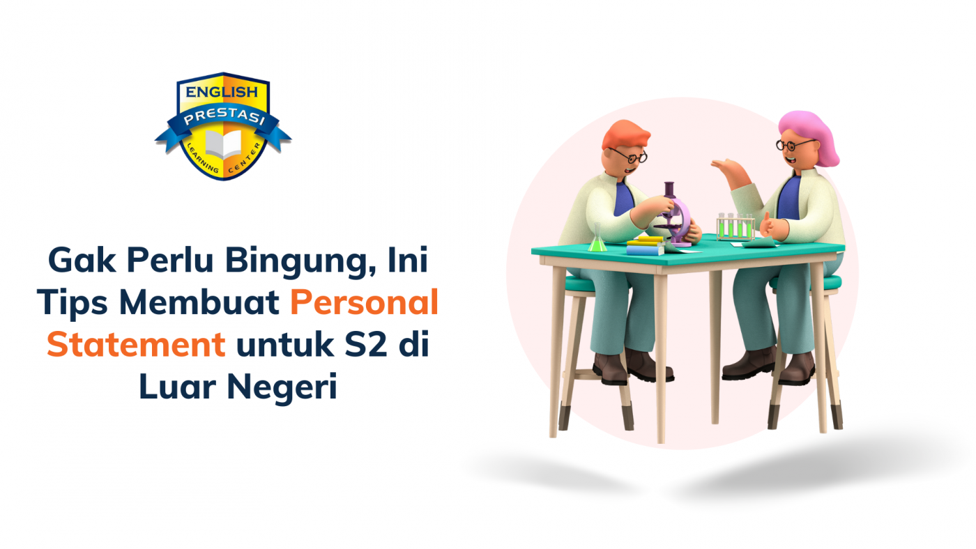Gak Perlu Bingung, Ini Tips Membuat Personal Statement untuk S2 di Luar Negeri