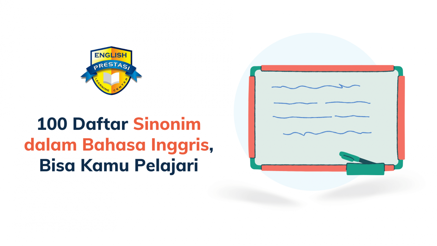 100 Daftar Sinonim dalam Bahasa Inggris, Bisa Kamu Pelajari