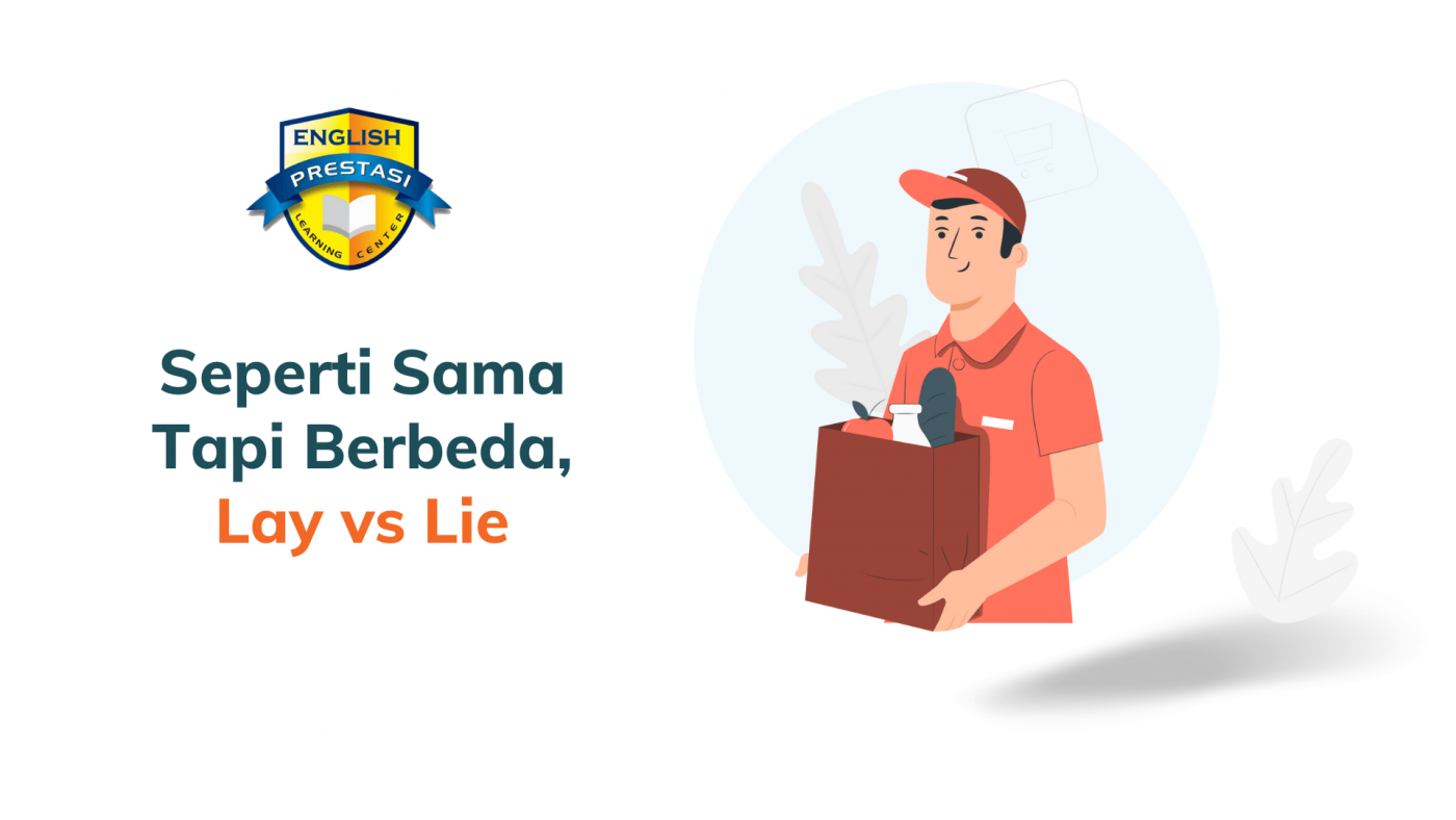 Seperti Sama Tapi Berbeda, Lay vs Lie