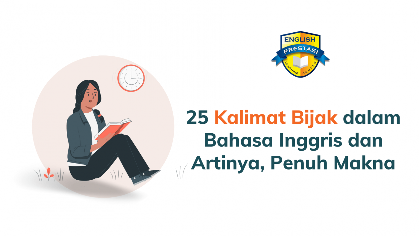 25 Kalimat Bijak dalam Bahasa Inggris dan Artinya, Penuh Makna