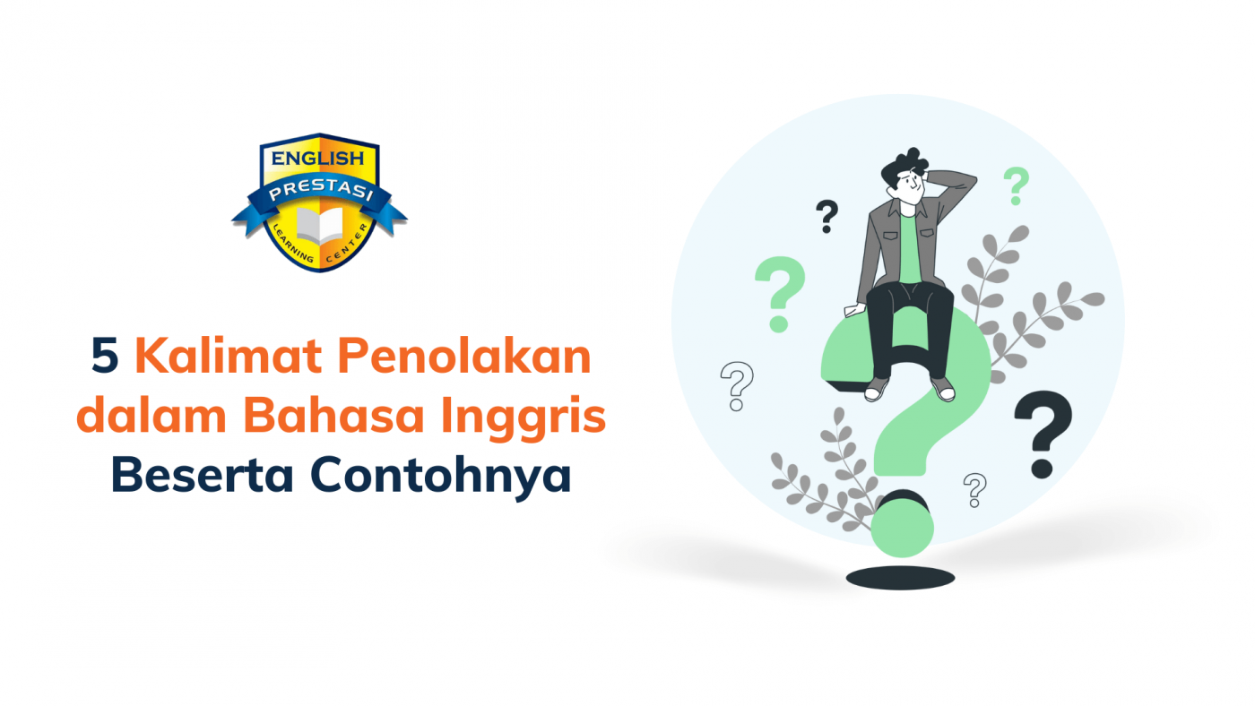 5 Kalimat Penolakan dalam Bahasa Inggris Beserta Contohnya