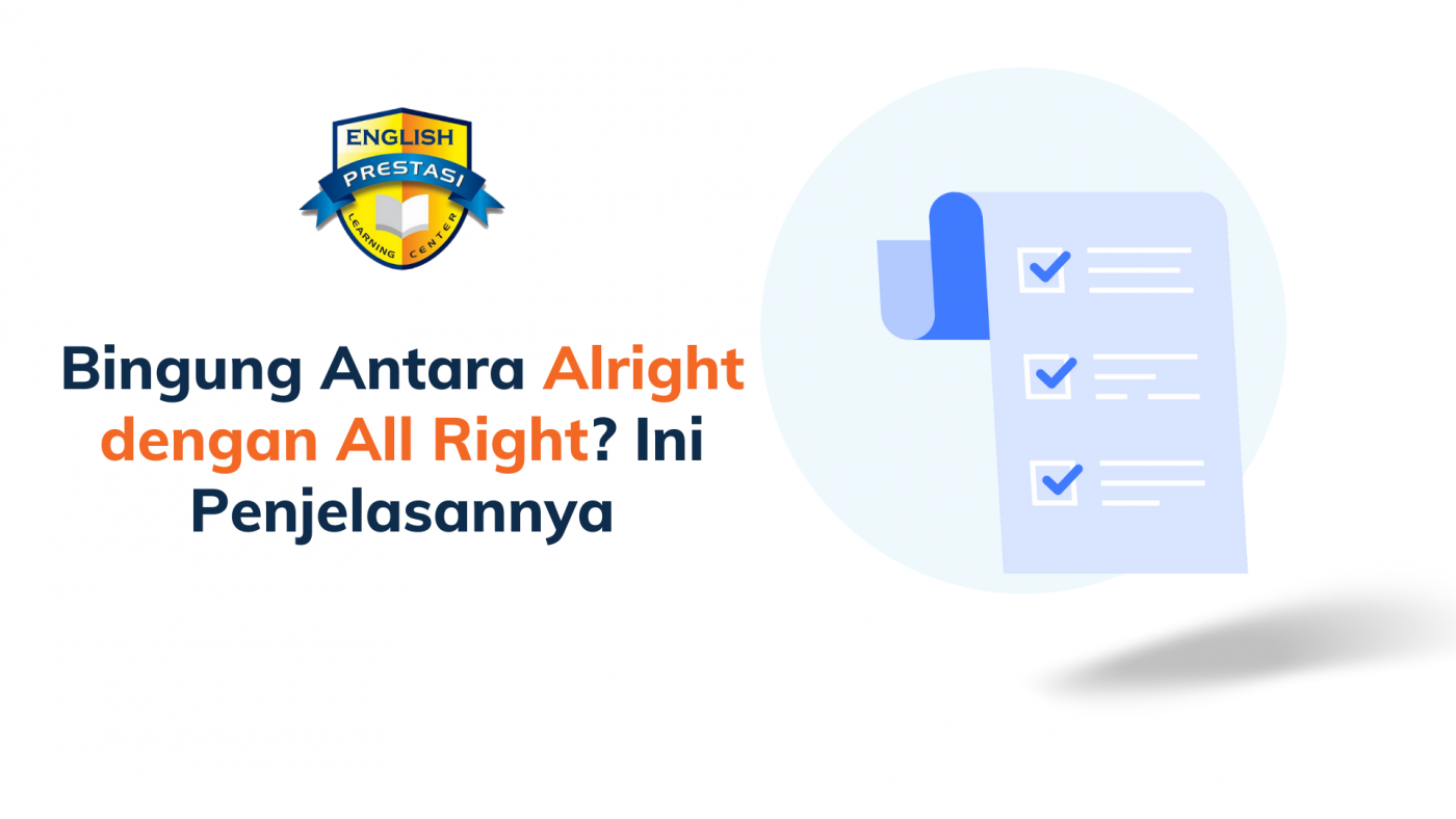 Bingung Antara Alright dengan All Right? Ini Penjelasannya
