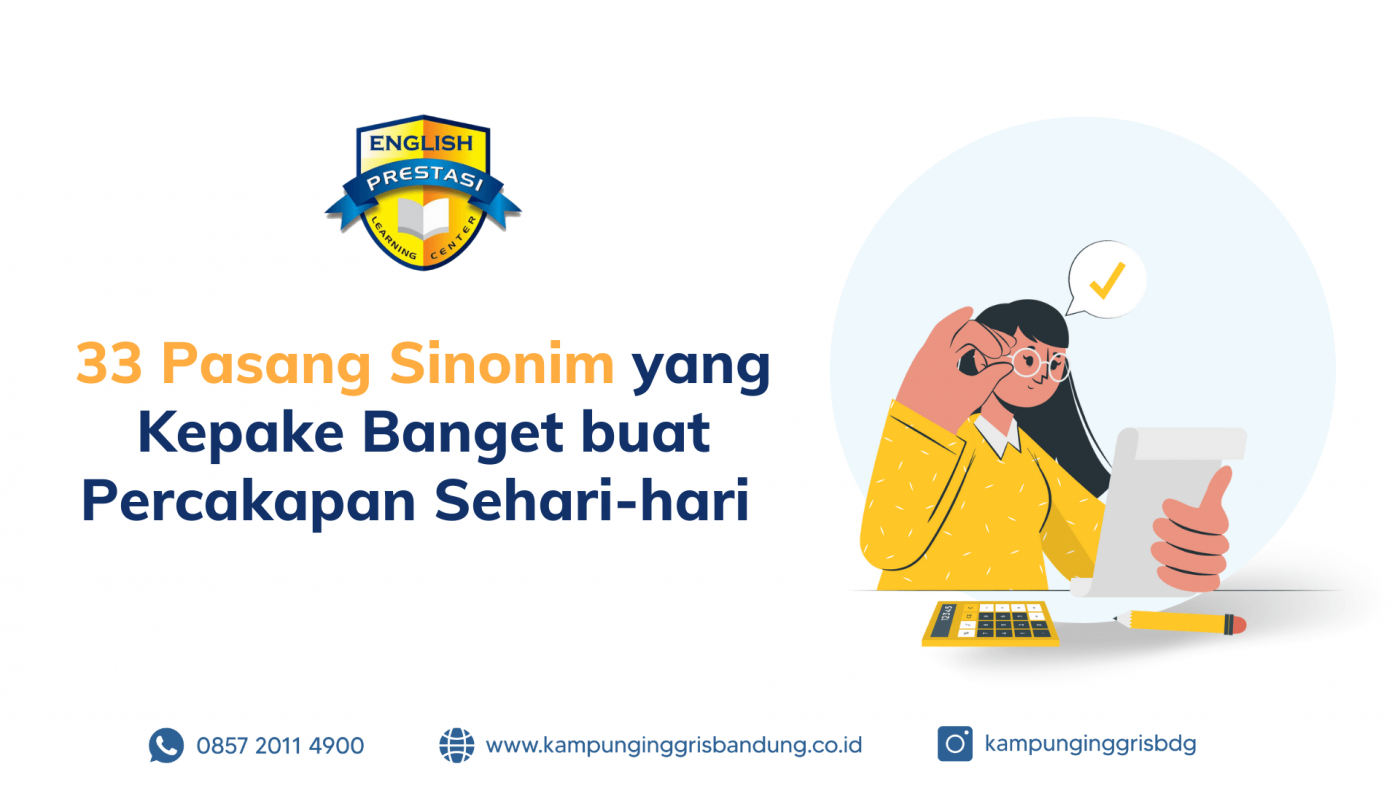 33 Pasang Sinonim yang Kepake Banget buat Percakapan Sehari-hari 