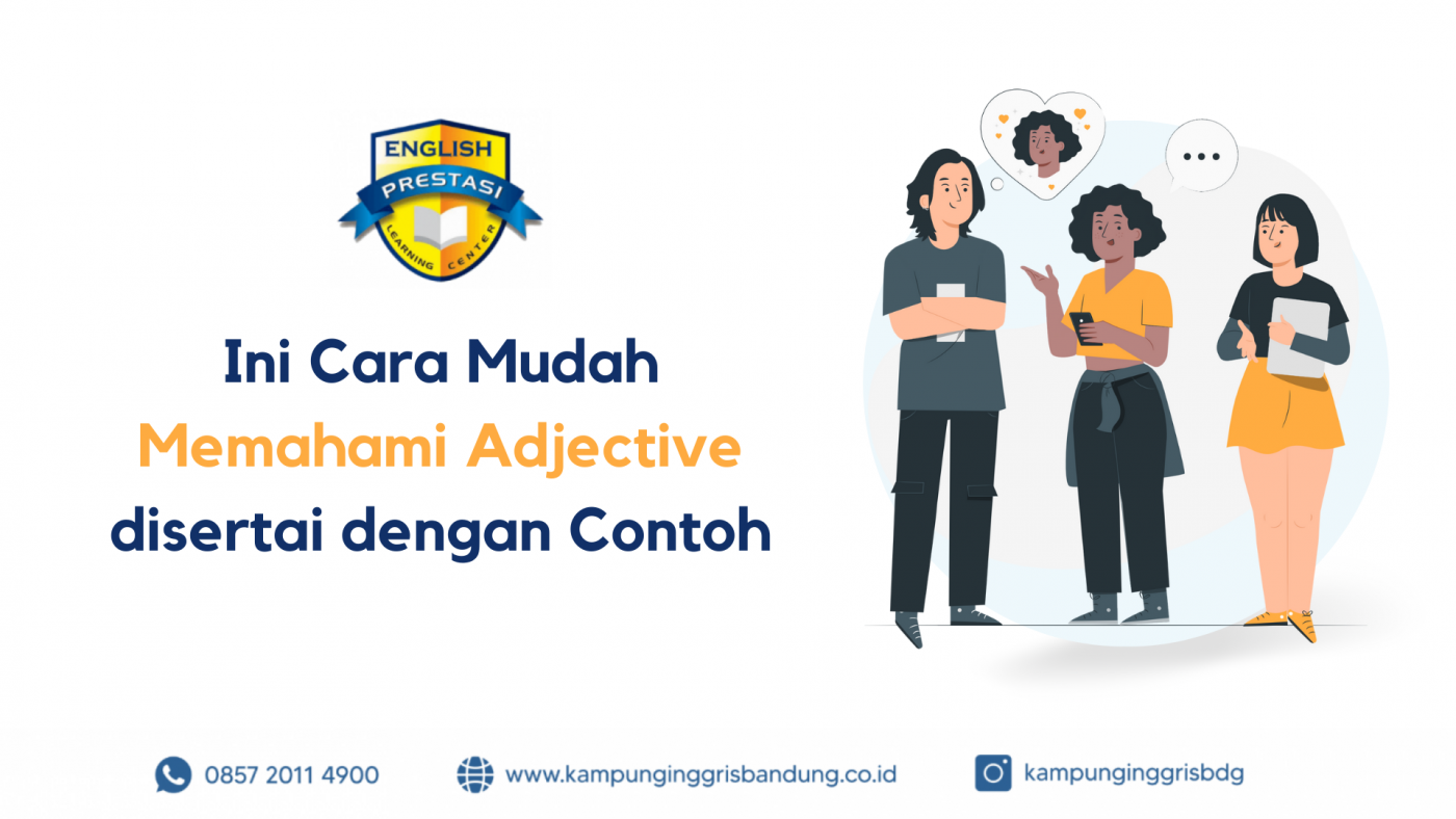 Ini Cara Mudah Memahami Adjective disertai dengan Contoh