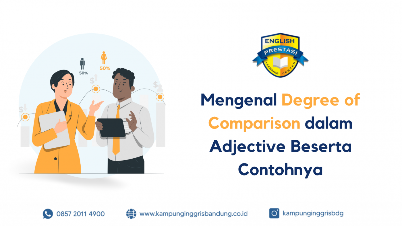 Mengenal Degree of Comparision dalam Adjective Beserta Contohnya