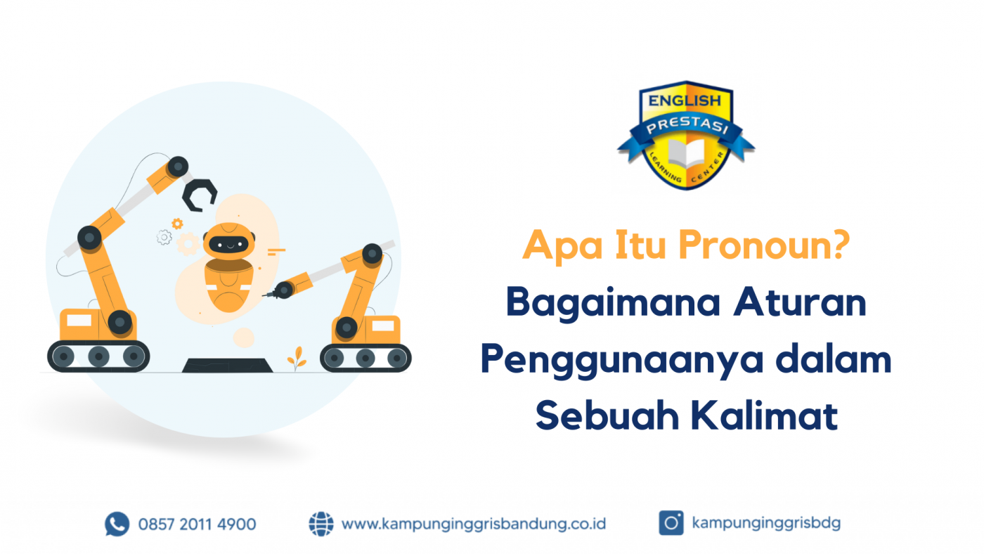 Apa Itu Pronoun Bagaimana Aturan Penggunaanya dalam Sebuah Kalimat