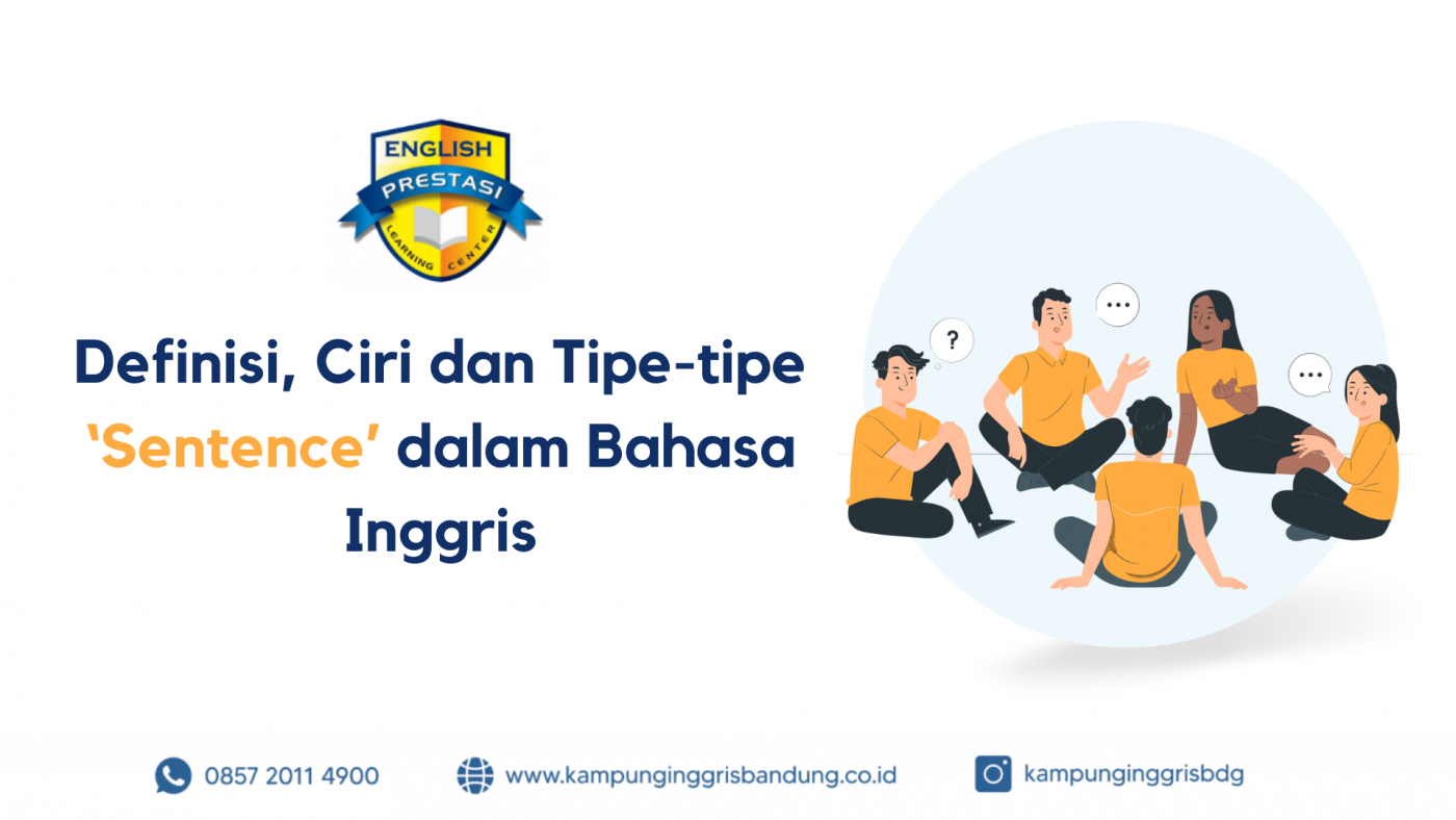 Definisi, Ciri dan Tipe-tipe ‘Sentence’ dalam Bahasa Inggris