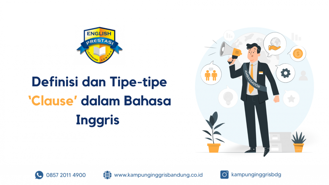 Definisi dan Tipe-tipe ‘Clause’ dalam Bahasa Inggris