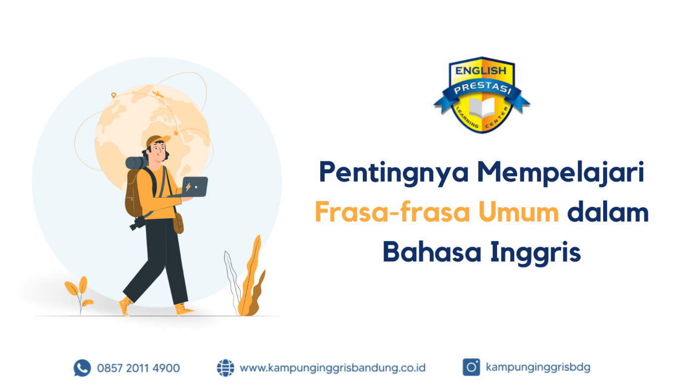Pentingnya Mempelajari Frasa-frasa Umum dalam Bahasa Inggris