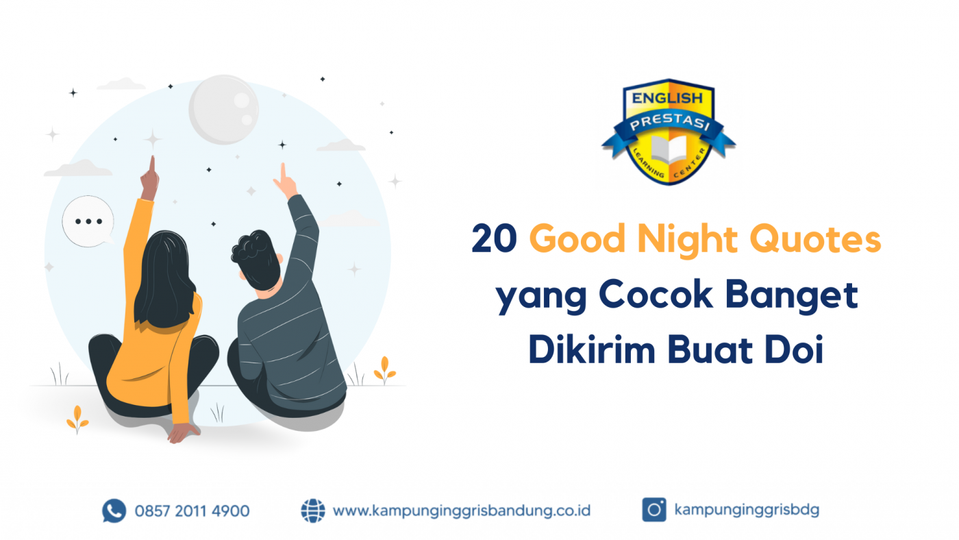 20 Good Night Quotes yang Cocok Banget Dikirim Buat Doi