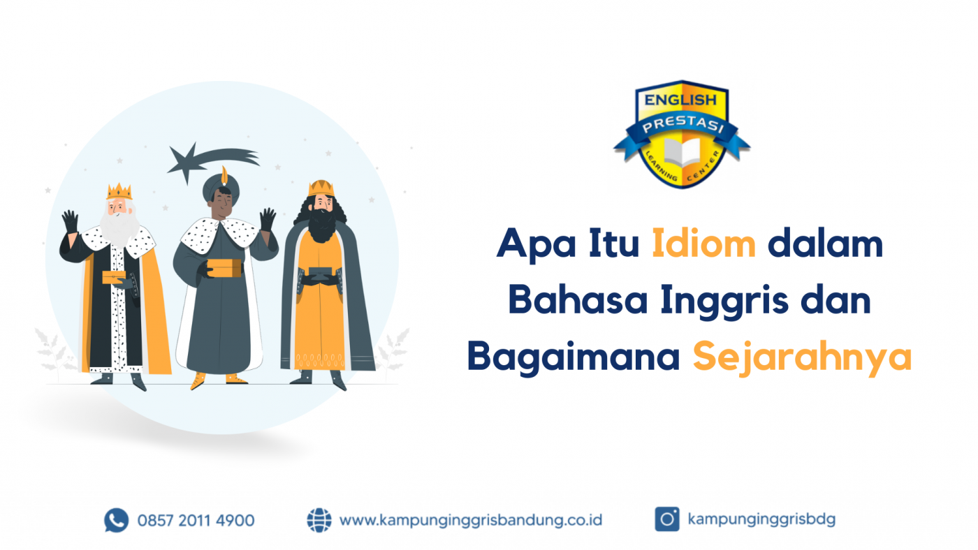 Apa Itu Idiom dalam Bahasa Inggris dan Bagaimana Sejarahnya