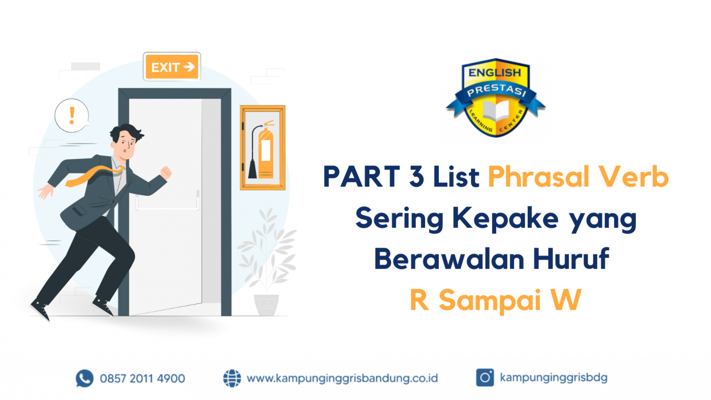 PART 3 List Phrasal Verb Sering Kepake yang Berawalan Huruf R Sampai W