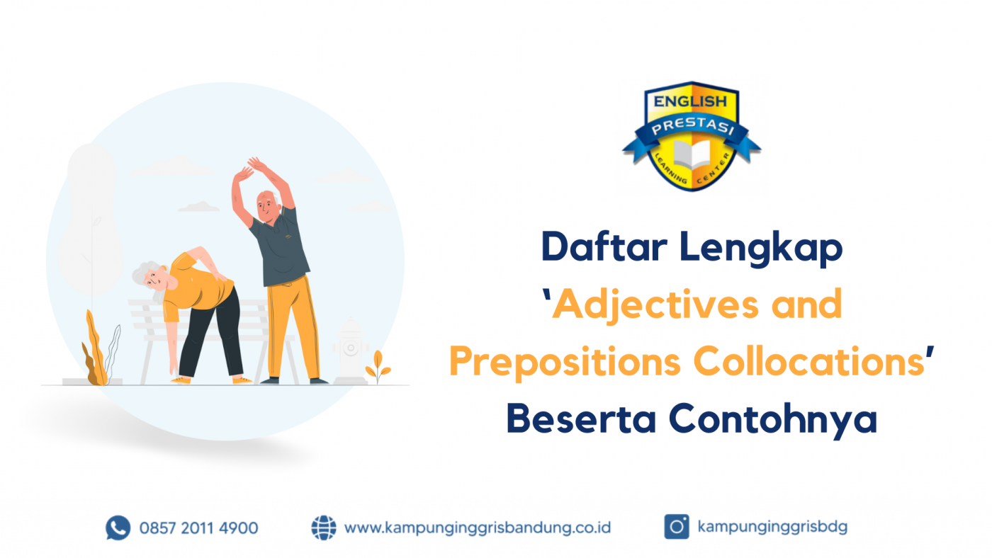 08 Daftar Lengkap ‘Adjectives and Prepositions Collocations’ Beserta Contohnya