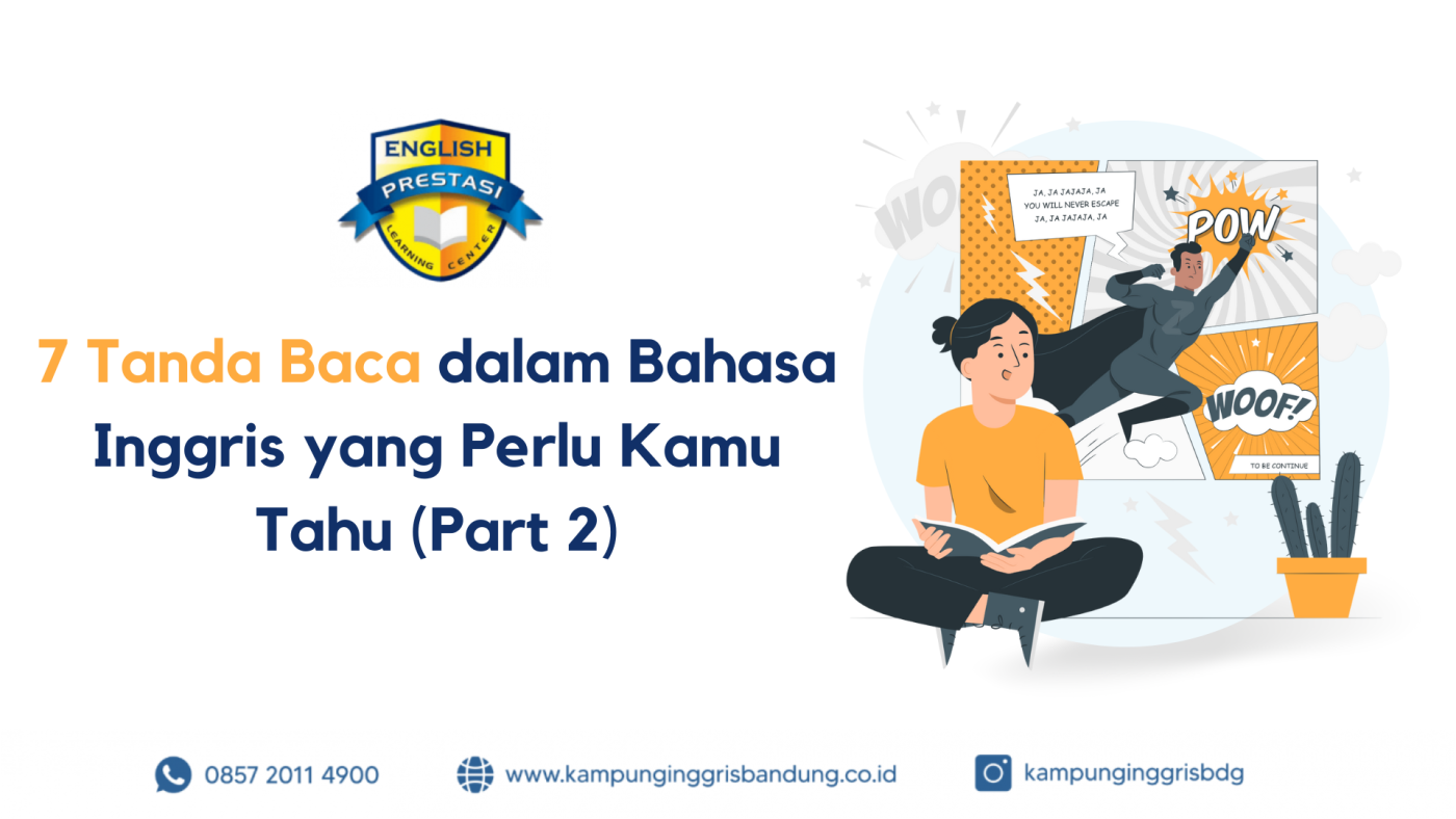 11 7 Tanda Baca dalam Bahasa Inggris yang Perlu Kamu Tahu (Part 2)