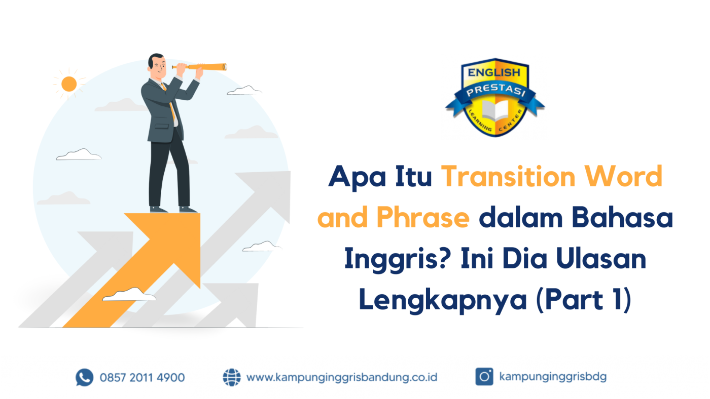 14 Apa Itu Transition Word and Phrase dalam Bahasa Inggris Ini Dia Ulasan Lengkapnya (Part 1)
