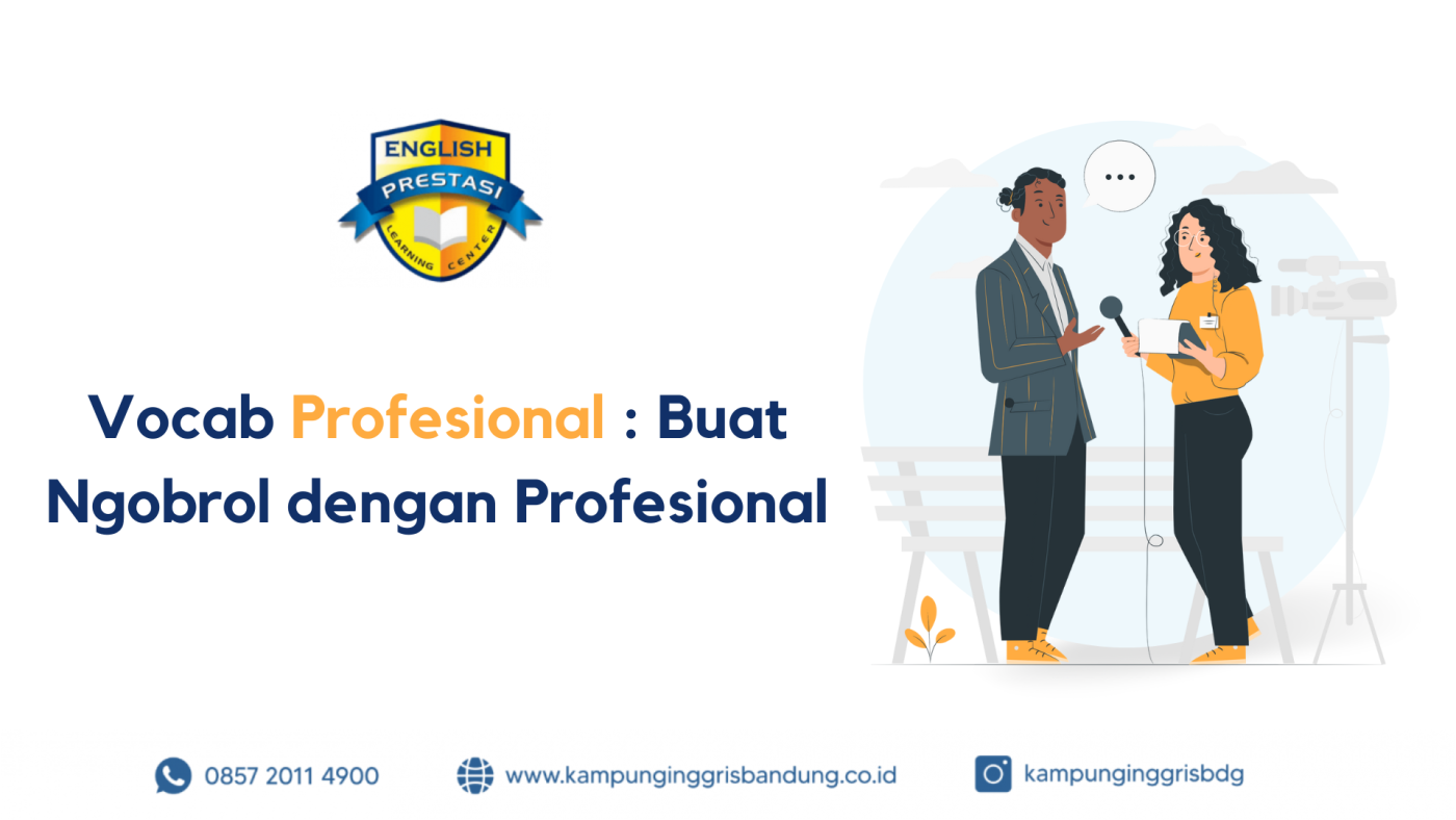 21 Vocab Profesional Buat Ngobrol dengan Profesional