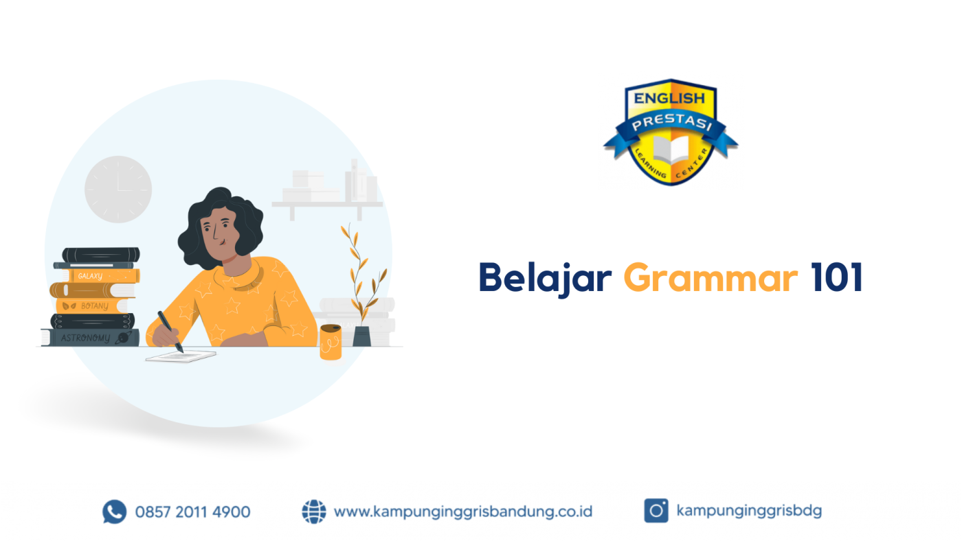 6 Mau belajar grammar dari nol? Yuk sini belajar sama - sama!
